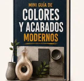 Mini Guía de Colores y Acabados Modernos